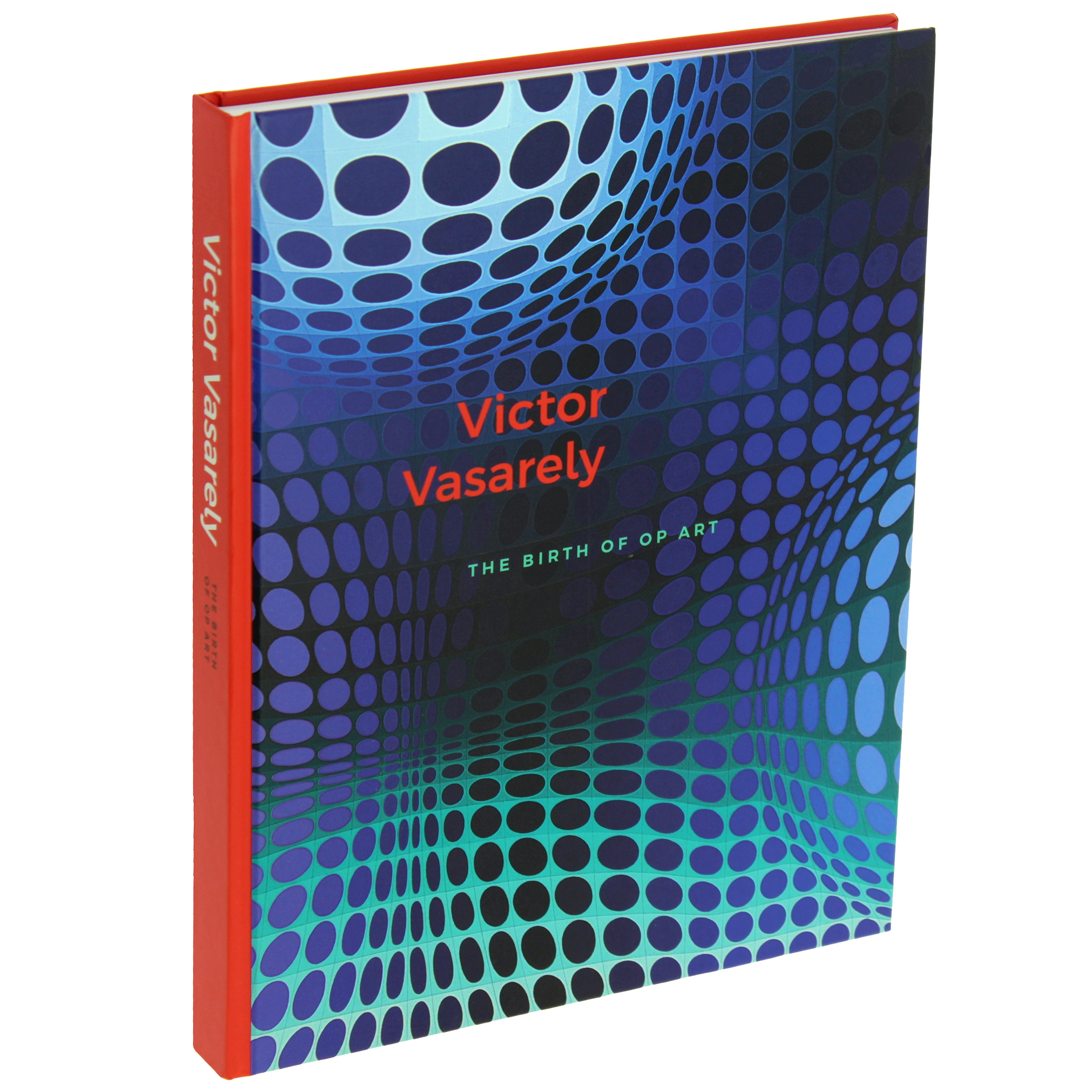 Victor Vasarely. The Birth of Op Art. Exhibition catalogue