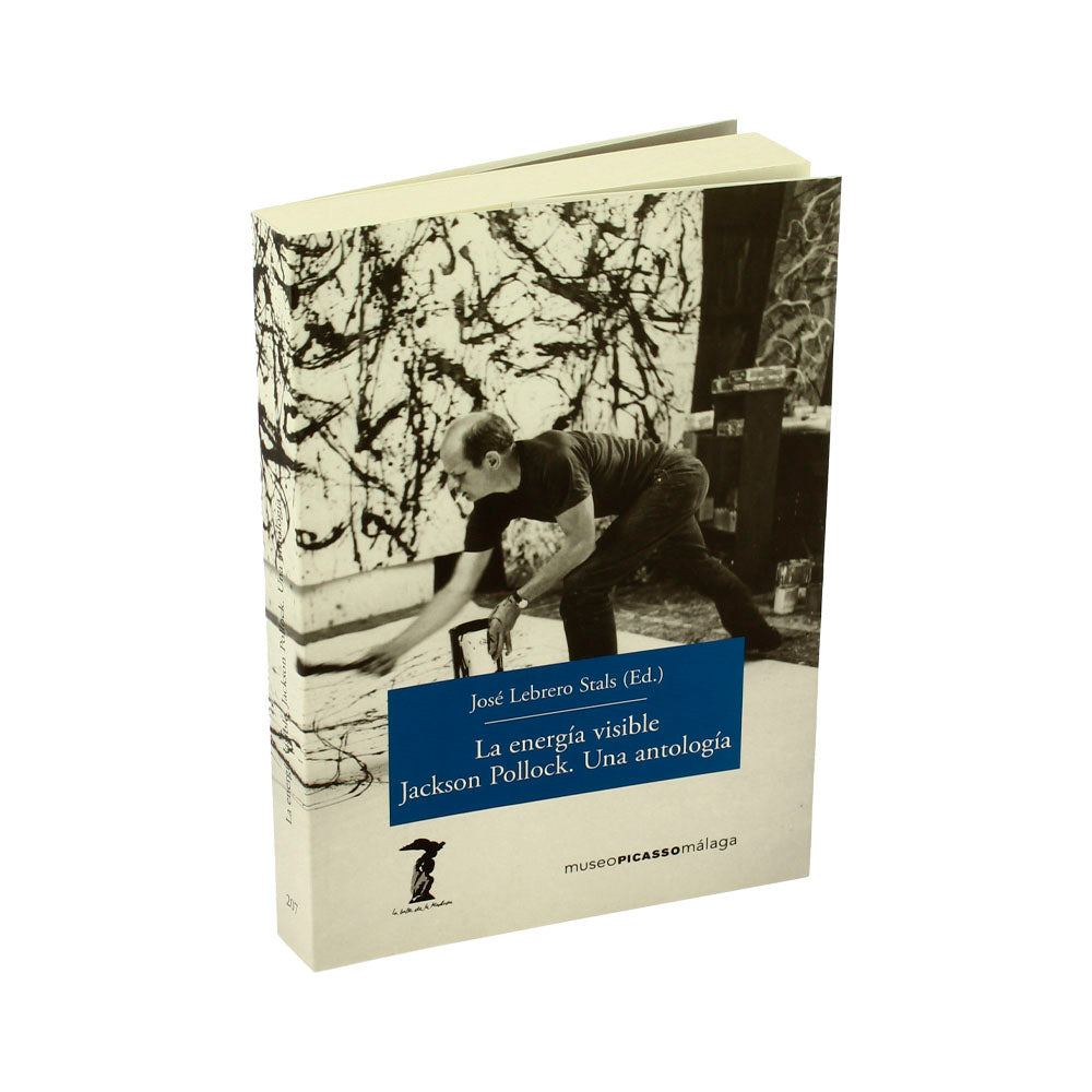 La energía visible. Jackson Pollock. Una antología