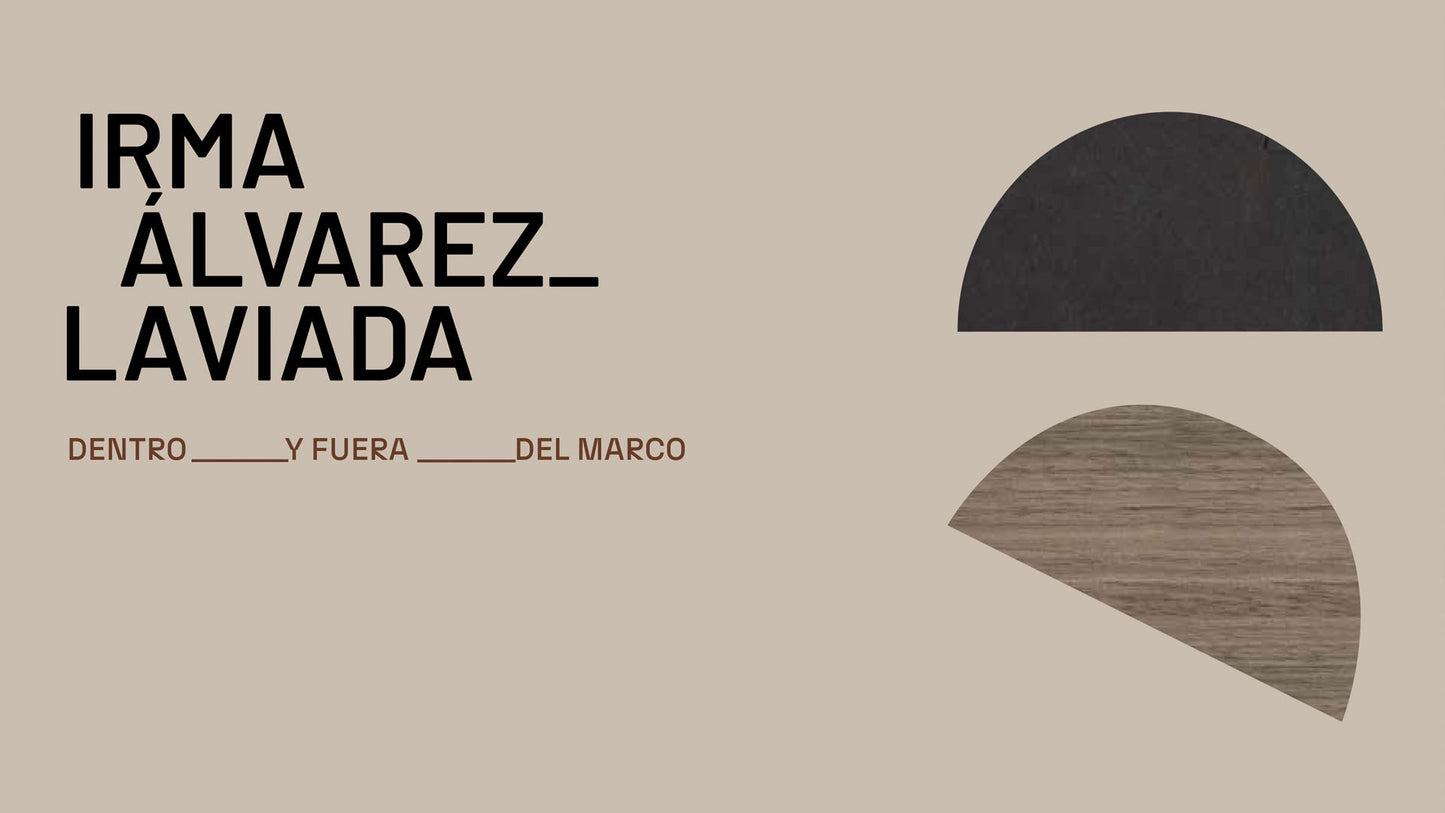 Irma Álvarez-Laviada. Inside and outside the Frame