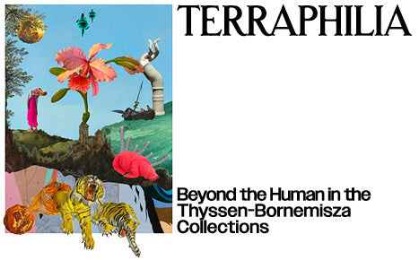 Terrafilia. Beyond the Human in the Thyssen-Bornemisza Collections