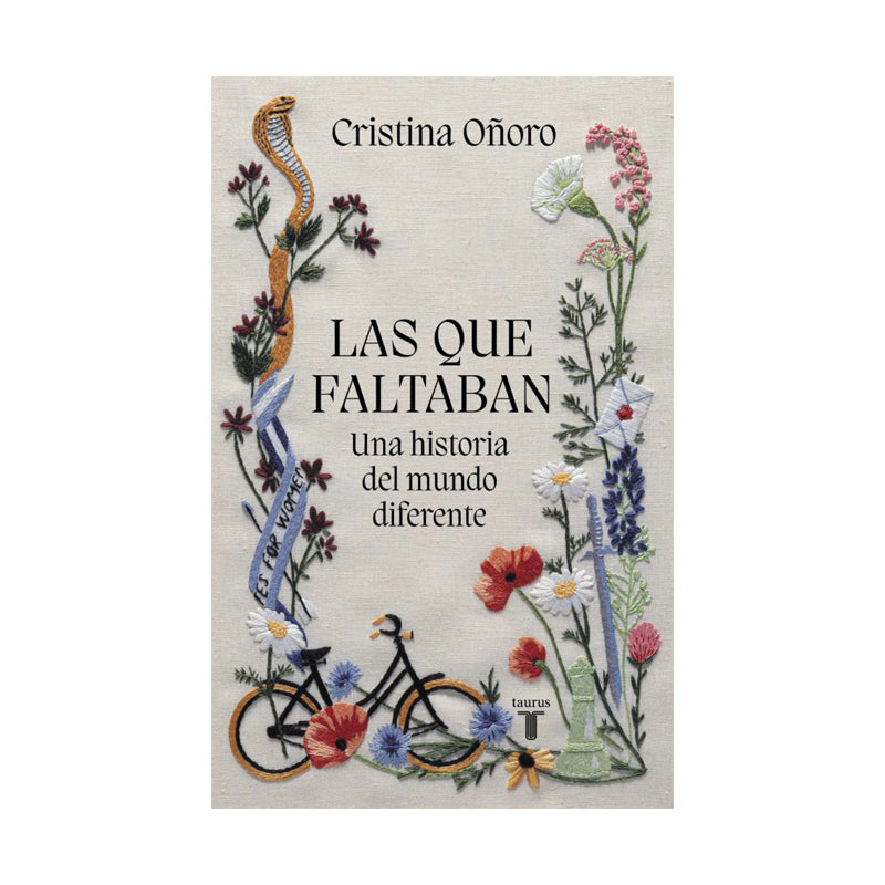 Las que faltaban: Una historia del mundo diferente
