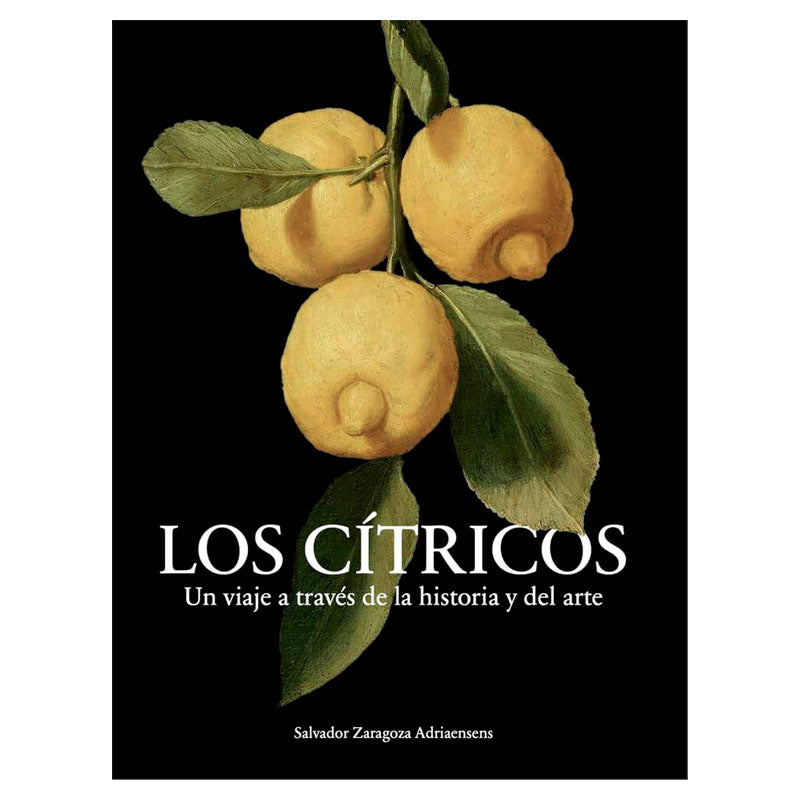 
                  
                    Los cítricos. Un viaje a través de la historia y del arte
                  
                
