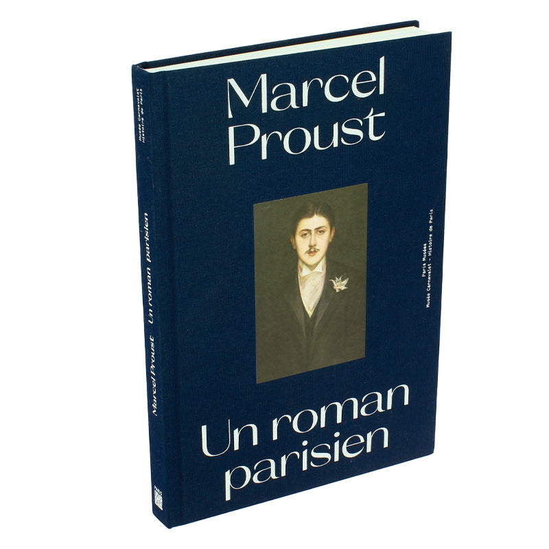 Marcel Proust Un Roman Parisien