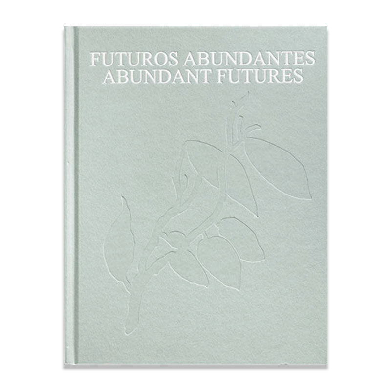 Futuros abundantes. TBA 21