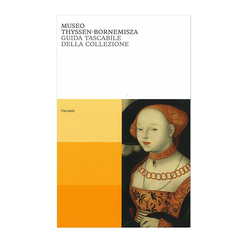 Guía breve de la Colección Museo Nacional Thyssen-Bornemisza: Italiano