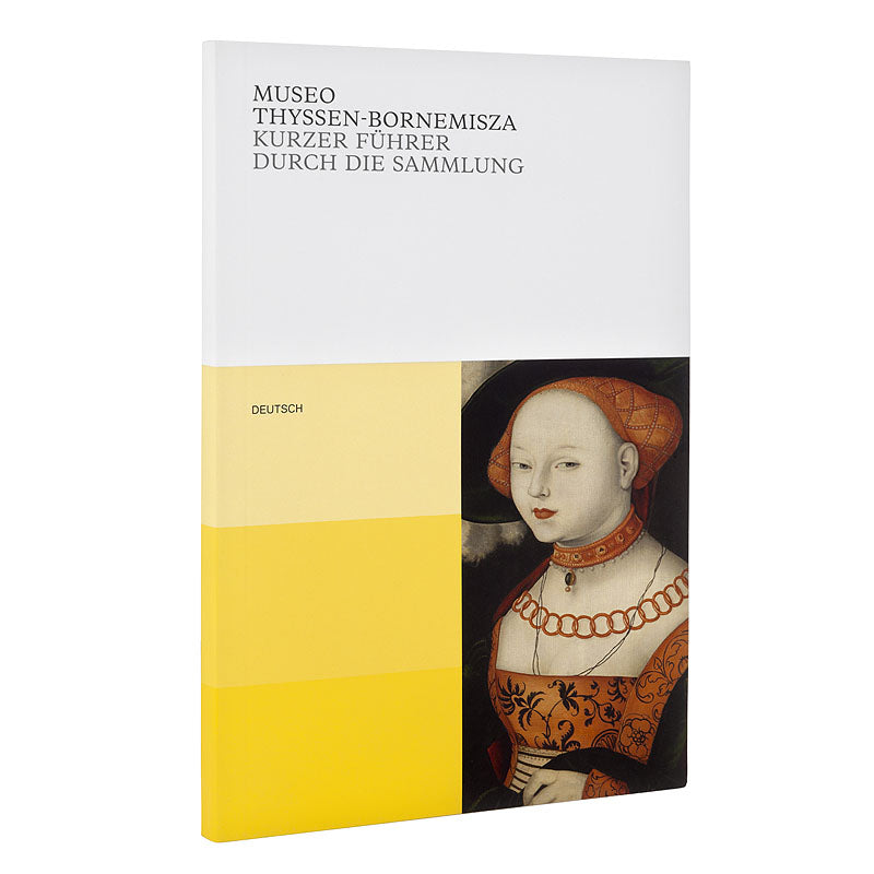 Guía breve de la Colección Museo Nacional Thyssen-Bornemisza: Alemán