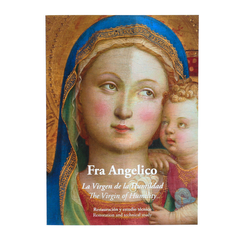 Fra Angelico La Virgen de la Humildad. Estudio técnico y restauración de la obra